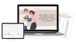 Jak dobrze dzielić się obowiązkami domowymi i opieką nad dziećmi_nagranie webinaru_02